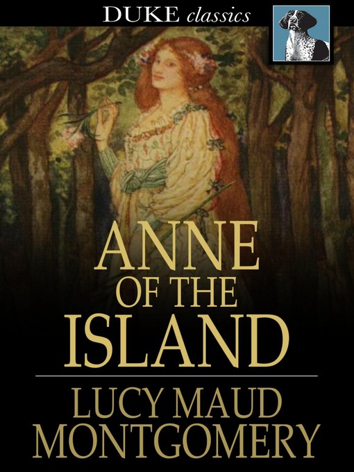 Title details for Anne of the Island by L. M. (Lucy Maud) Montgomery - Available